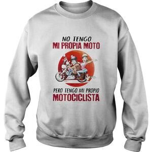 No Tengo Mi Propia Moto Pero Tengo Mi Propio Motociclista Sunset Shirt